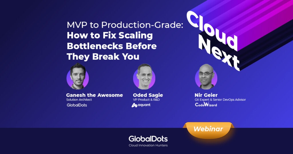 MVP to Production-Grade: How to Fix Scaling Bottlenecks Before They Break You