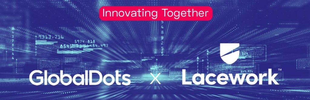 GlobalDots Partners with Cloud Security Innovator Lacework